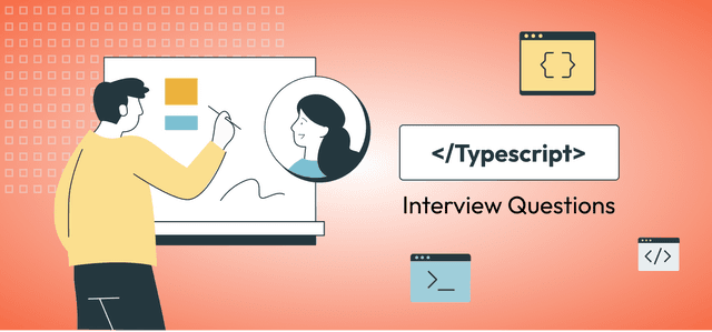 15 TypeScript Interview Questions for Hiring TypeScript Engineers ...